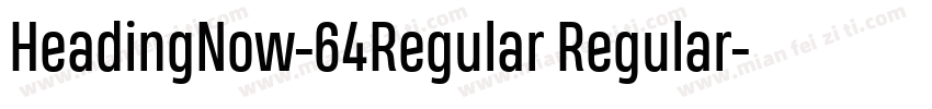 HeadingNow-64Regular Regular字体转换